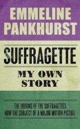 Suffragette - My Own Story