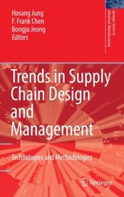 Trends in Supply Chain Design and Management