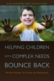Helping Children with Complex Needs Bounce Back - Cover