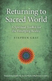 Returning To Sacred World: A Spiritual