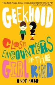 Geekhood: Close Encounters of the Girl Kind