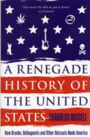 A Renegade's History of the United States