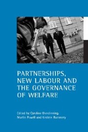 Partnerships, New Labour and the governance of welfare - Cover