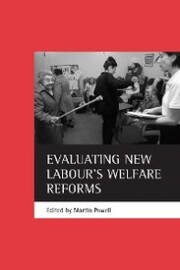 Evaluating New Labour's welfare reforms - Cover