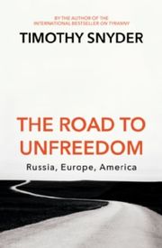 The Road to Unfreedom - Cover