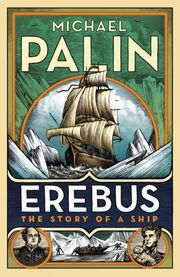 Erebus - The Story of a Ship