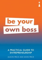 A Practical Guide to Entrepreneurship