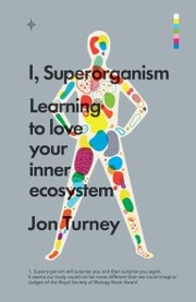 I, Superorganism