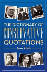 The Dictionary of Conservative Quotations - Cover