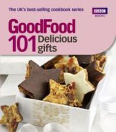 Good Food: 101 Delicious Gifts