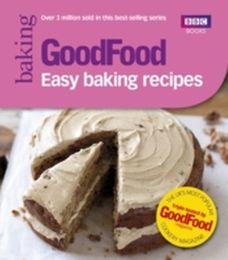 Baking Good Food: Easy Baking Recipes