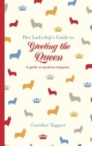 Her Ladyship's Guide to Greeting the Queen
