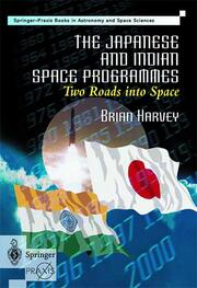 The Japanese and Indian Space Programmes: Two Roads Into Space - Cover