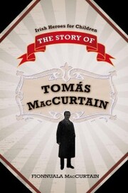 The Story of Tomás Mac Curtáin