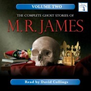 The Complete Ghost Stories of M. R. James - Vol. 2