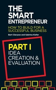 Smart Entrepreneur (Part I: Idea creation and evaluation)
