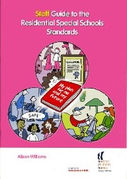 Staff Guide to the Residential Special Schools Standards