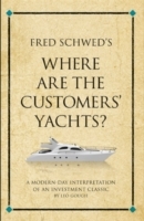 Fred Schwed's Where are the Customers' Yachts?