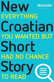 The New Croatian Short Story