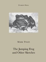 The Jumping Frog and Other Sketches