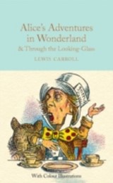 Alice's Adventures in Wonderland & Through the Looking-Glass - Cover