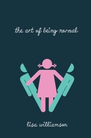 The Art of Being Normal - Cover