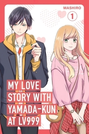 My Love Story with Yamada-kun at Lv999 Vol 1
