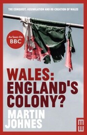 Wales: England's Colony