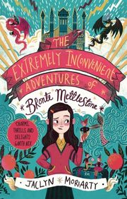 The Extremely Inconvenient Adventures of Bronte Mettlestone - Cover