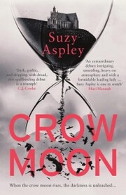 Crow Moon: The atmospheric, chilling debut thriller that everyone is talking about ...first in an addictive, enthralling series