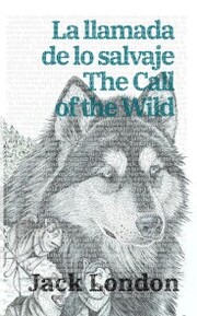 La llamada de lo salvaje - The Call of the Wild