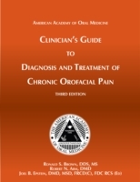 Clinician's Guide Diagnosis and Treatment of Chronic Orofacial Pain