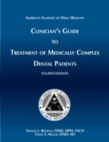 Clinician's Guide Treatment of Medically Complex Dental Patients