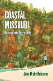 Coastal Missouri: Driving On the Edge of Wild