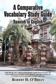 A Comparative Vocabulary Study Guide: Spanish to English