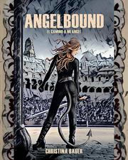 Angelbound: El camino a mi ángel