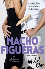 Nacho Figueras presents: Wild One (The Polo Season Series: 2) - Cover