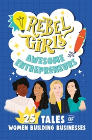 Rebel Girls - Awesome Entrepreneurs