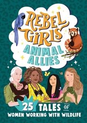 Rebel Girls - Animal Allies
