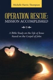 Operation Rescue: Mission Accomplished