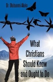 What Christians Should Know and Ought to Do - Cover