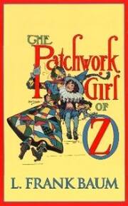 Patchwork Girl of Oz, The The