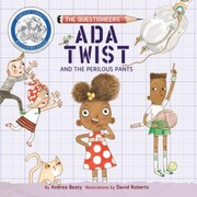 Ada Twist and the Perilous Pants - The Questioneers 2 (Unabridged)