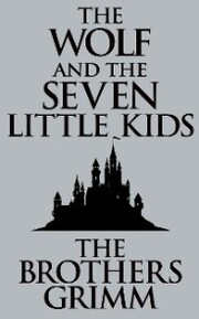Wolf and the Seven Little Kids, The The