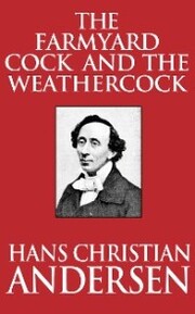 Farmyard Cock and the Weathercock, The The