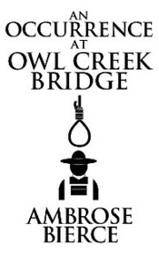 Occurrence at Owl Creek Bridge, An An