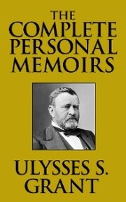 The Complete Personal Memoirs