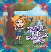 Tawre & Her Kaleidoscope Mind