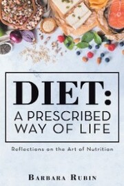 Diet: a Prescribed Way of Life