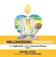 The Melchizedek Teachings